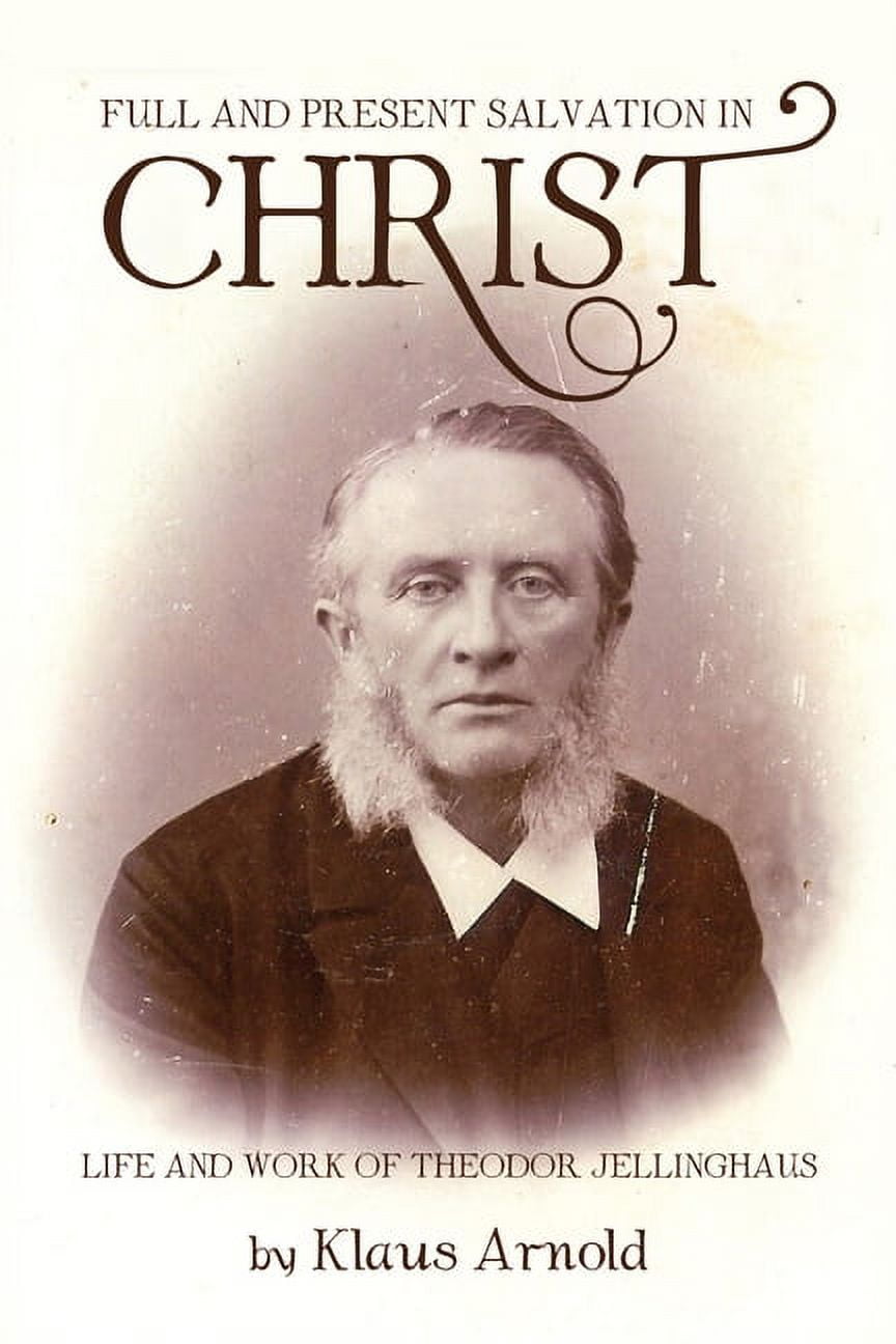 Full and Present Salvation in Christ (Paperback)