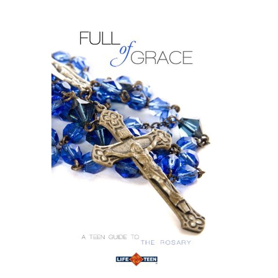 Pre-Owned Full of Grace: A Teen Guide to the Rosary (Paperback) 0989287165 9780989287166