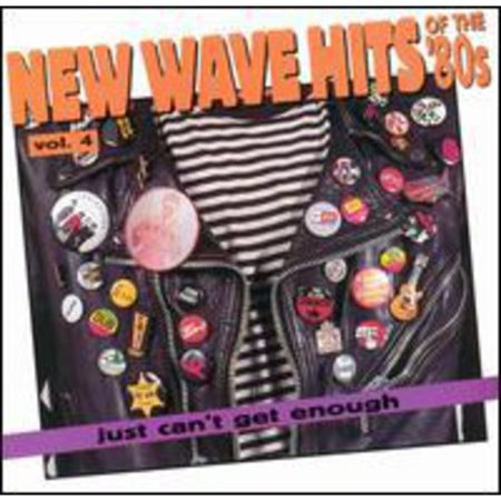 Full title: Just Can't Get Enough: New Wave Hits Of The 80's, Volume 4. Compilation producers: David McLees, Andrew Sandoval. Includes liner notes by Andrew Sandoval.
