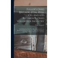 thumbnail image 1 of Fuller's Ohio Brigade, 27th, 39th, 43d, And 63d Regiments, Ohio Volunteer Infantry: List Of Survivors, With Post-office , (Hardcover), 1 of 1
