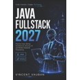 thumbnail image 1 of Fullstack Dev 2027 for Java Tech: Practical Java, Spring, Architecture, Security, AI and Modern Backend Engineering, (Paperback), 1 of 1