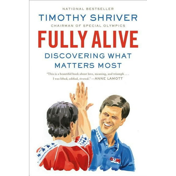 Fully Alive: Discovering What Matters Most, (Paperback)