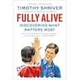 thumbnail image 1 of Pre-Owned Fully Alive: Discovering What Matters Most (Paperback) 0374535825 9780374535827, 1 of 1