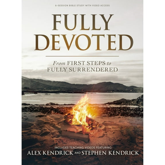 Pre-Owned Fully Devoted - Bible Study Book with Video Access: From First Steps to Fully Surrendered (Paperback) 1430093889 9781430093886
