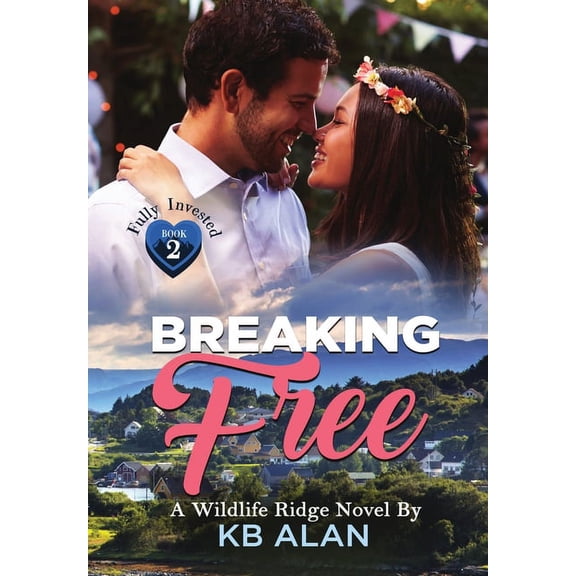 Fully Invested Breaking Free, Book 2, (Hardcover)
