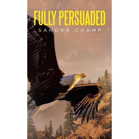 Fully Persuaded, (Hardcover)
