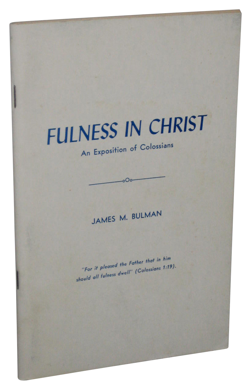 Fulness In Christ An Exposition of Colossians (1973) Paperback Book ...
