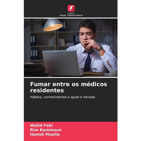 Fumar entre os mdicos residentes, (Paperback)