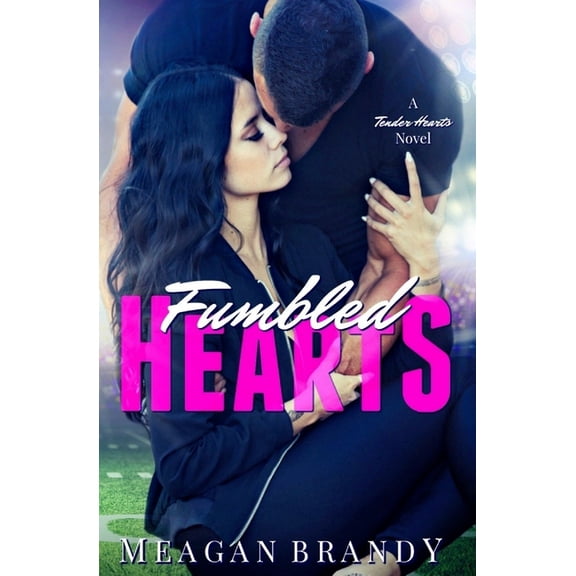 Pre-Owned Fumbled Hearts A Fumbled Futures Novel Paperback 1973834839 9781973834830 Meagan Brandy