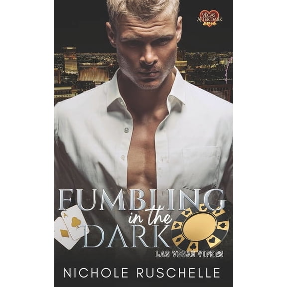 Fumbling in the Dark: Vegas After Dark, (Paperback)