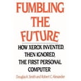 thumbnail image 1 of Fumbling the Future: How Xerox Invented, Then Ignored, the First Personal Computer (Paperback), 1 of 1