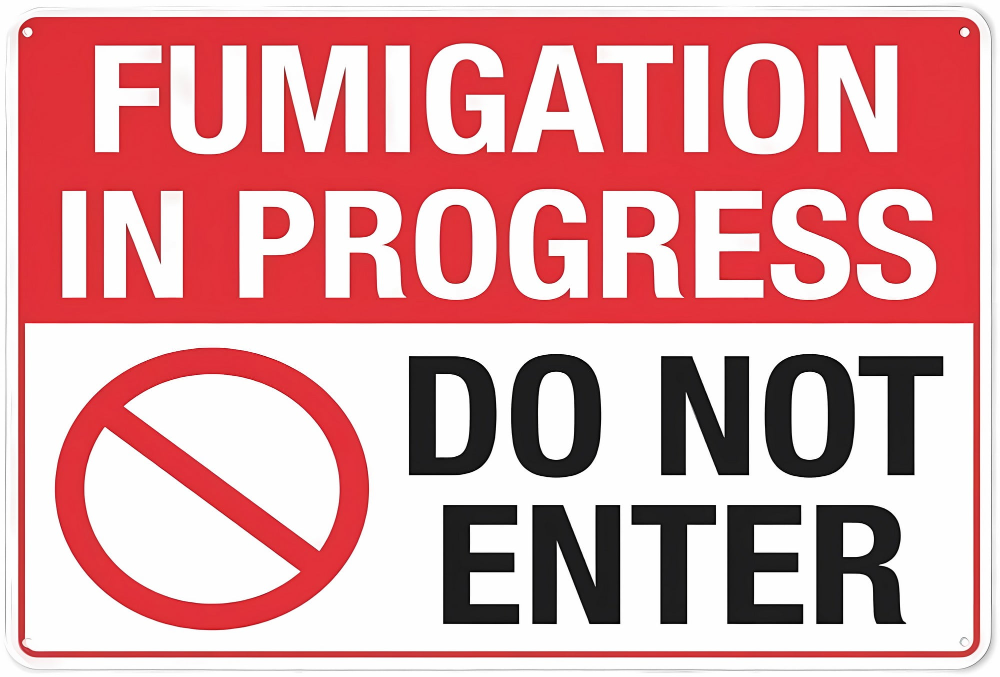 Fumigation in Progress Do Not Enter Sign - 8
