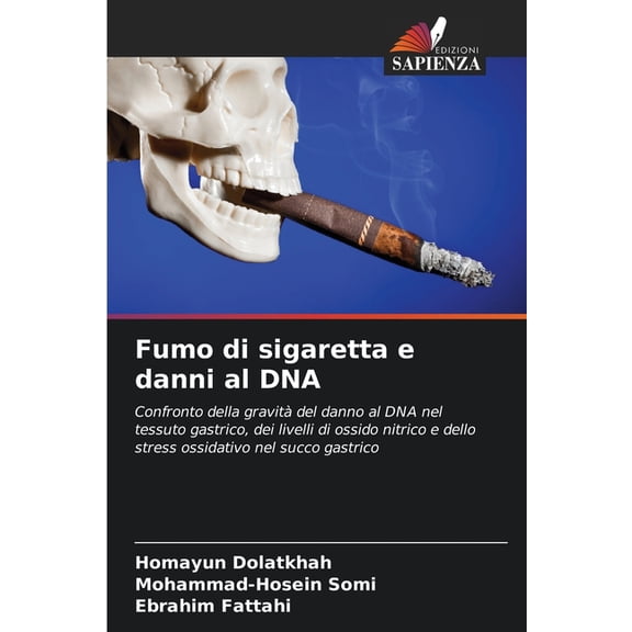 Fumo di sigaretta e danni al DNA, (Paperback)