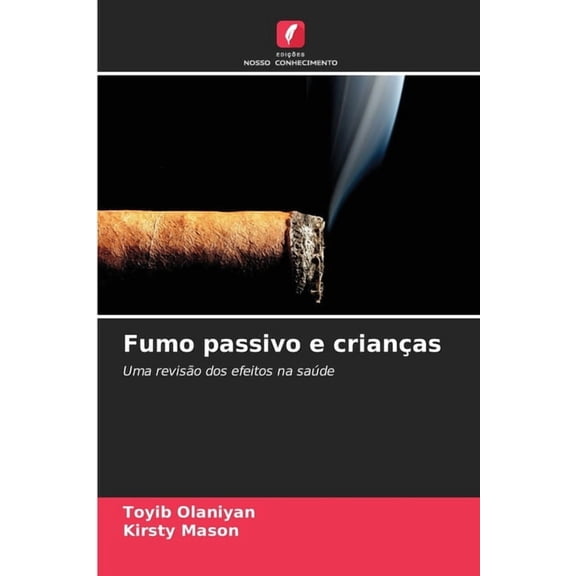 Fumo passivo e crianas, (Paperback)