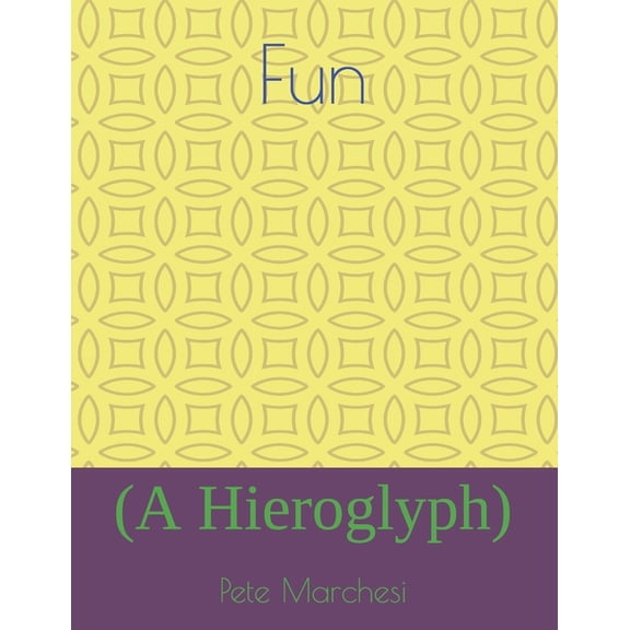 Fun: (A Hieroglyph) (Paperback)