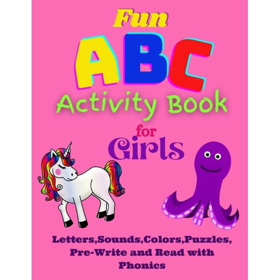 Fun ABC and Number Tracing Books for Tod Fun ABC Activity Book for Girls Letters, Sounds, Colors, Puzzles, Pre-Write and Read with Phonics: Having Fun with ABC's, Book 1, (Paperback)