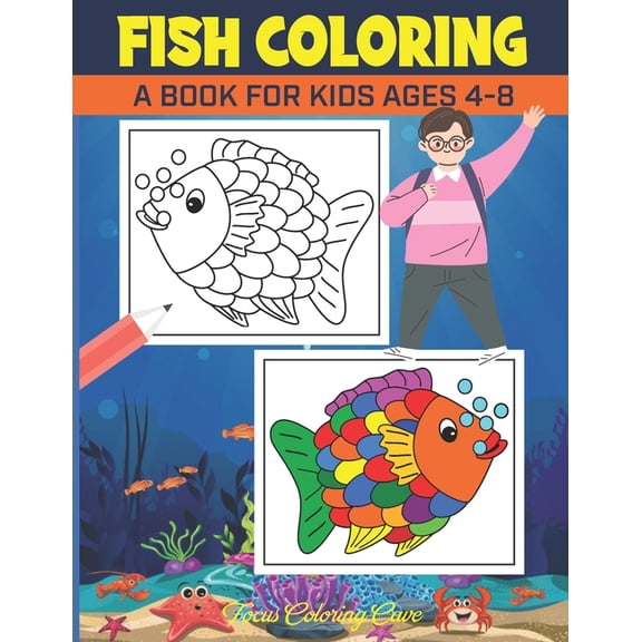 Fun Activities for Kids Fish Coloring Book for Kids Ages 4-8: Over 50 Colouring Designs for All Ages, Ocean Coloring Book, Book 1, (Paperback)