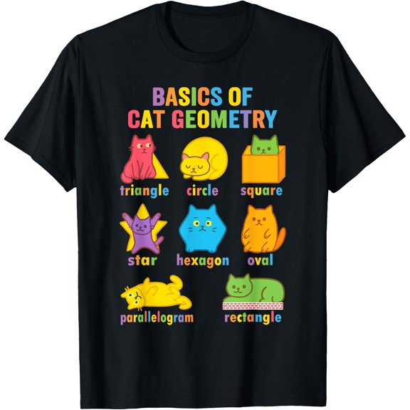 Fun Basics Of Cat Geometry Math Teacher Student School T-Shirt Size S-5XL