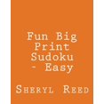 thumbnail image 1 of Fun Big Print Sudoku - Easy: Large Grid Sudoku Puzzles (Paperback), 1 of 1