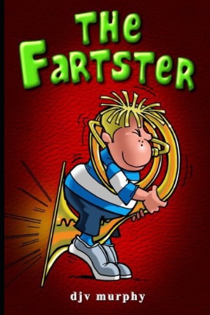 Fun Books The Fartster, Book 1, (Paperback)