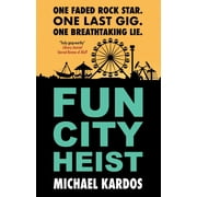 Fun City Heist, Hardcover