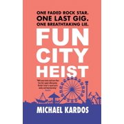 Fun City Heist, Paperback