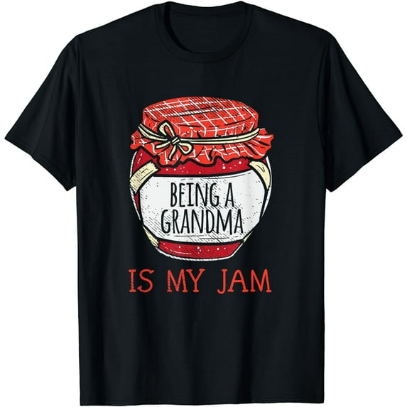Fun Cute Grandmother Humor | Funny Being A Grandma T-Shirt