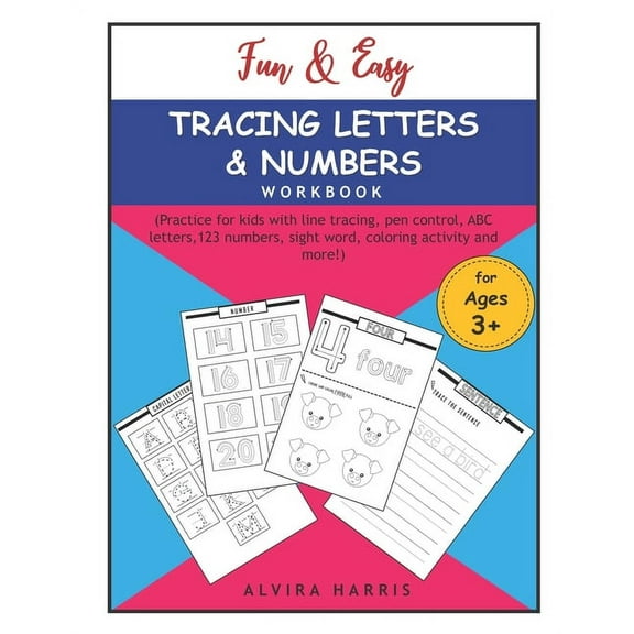 Fun & Easy Tracing Letters & Numbers Workbook: (Practice for kids with line tracing, pen control, ABC letters,123 numbers, sight word, coloring activity and more!) For Kids Ages 3+ (Paperback)