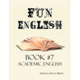 thumbnail image 1 of Fun English Book 7: Academic English, (Paperback), 1 of 1