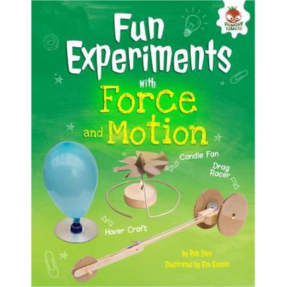 Pre-Owned Fun Experiments with Forces and Motion: Hovercrafts, Rockets, and More (Library Binding) 1512432172 9781512432176