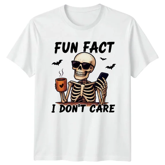 Fun Fact I Dont Care Skeleton Sarcasm Humor Men Women Graphic Tee