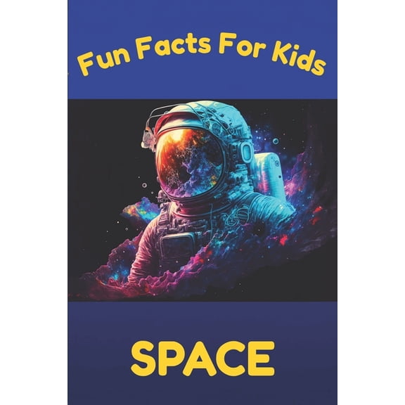 Fun Facts for Kids Fun Facts for Kids: : Space, (Paperback)