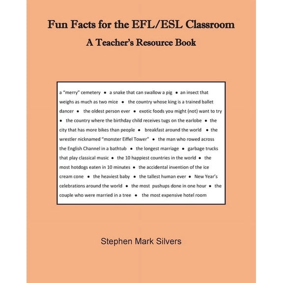 Fun Facts for the EFL/ESL Classroom: A Teacher's Resources Book, (Paperback)