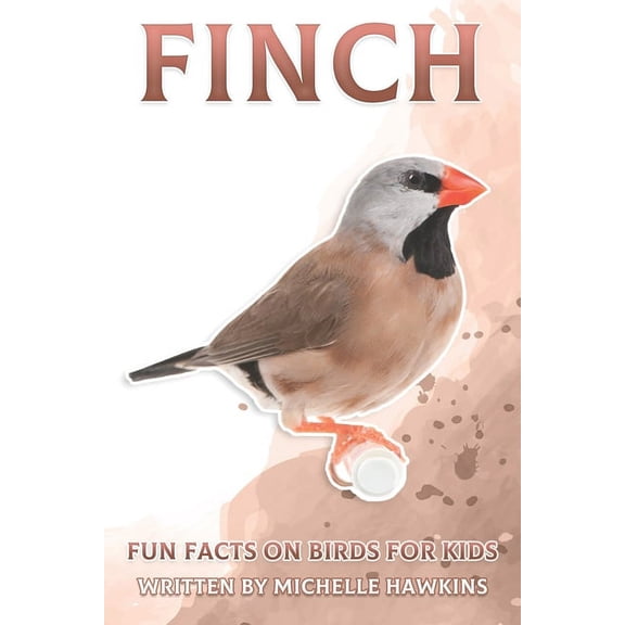 Fun Facts on Birds for Kids Finch: Fun Facts on Birds for Kids #14, (Paperback)