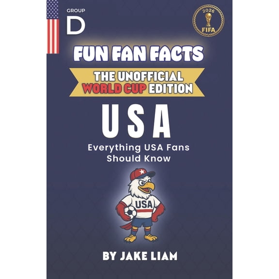 Sports Facts Books for Kids: The Fun Fan Fun Fan Facts: World Cup Edition - United States: Everything Young USA Fans Should Know, (Paperback)