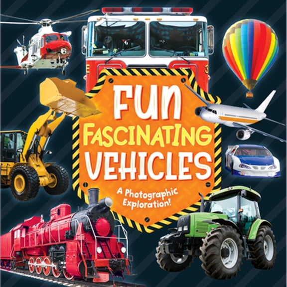 Pre-Owned Fun Fascinating Vehicles (Board Book) 9781628858617