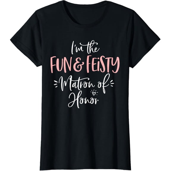 Fun & Feisty Matron of Honor Group Fun Matching Bachelorette T-Shirt