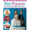 thumbnail image 1 of Pre-Owned Fun Figures: Cute Character Cake Toppers for All Occasions (Paperback) 1782210326 9781782210320, 1 of 1