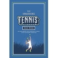 thumbnail image 1 of Fun-Filled Tennis Books for the Whole Fa The Smashing Tennis Quiz Book: 444 Challenging Trivia Questions, Ranging From Legendary Players Of The Past To The Stars, (Paperback), 1 of 1