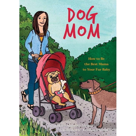 Fun Gifts for Animal Lovers: Dog Mom : How to be the Best Mama to Your Fur Baby (Hardcover)
