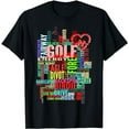 thumbnail image 1 of Fun Golf Words, Golf Addict, Golf Lover T-Shirt, 1 of 5