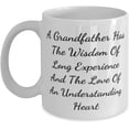 thumbnail image 1 of Fun Grandfather, A Grandfather Has The Wisdom Of Long Experience And The Love Of An, Grandfather 11oz 15oz Mug From Grandchild, 1 of 2