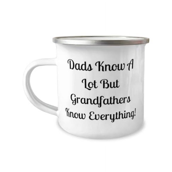 Fun Grandfather Gifts, Dads Know A Lot But Grandfathers Know!, Birthday Gifts, 12oz Camper Mug For Grandfather from Grandson, Humorous grandfather gifts, Gifts for funny grandfathers, Grandfathers who