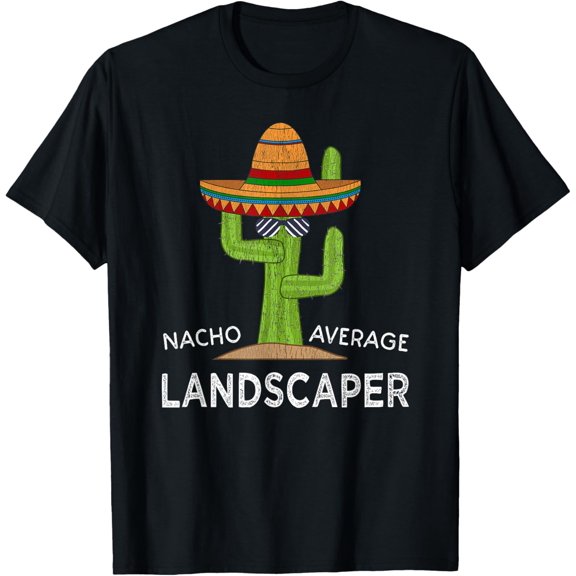 Fun Hilarious Landscaping Humor | Funny Landscaper T-ShirtMen's and women's gift, black and white T-shirt, size: Extra large S-4XL