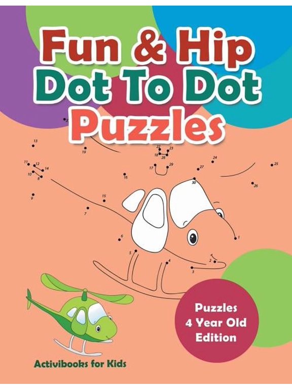 Fun & Hip Dot To Dot Puzzles - Puzzle 4 Year Old Edition, (Paperback)