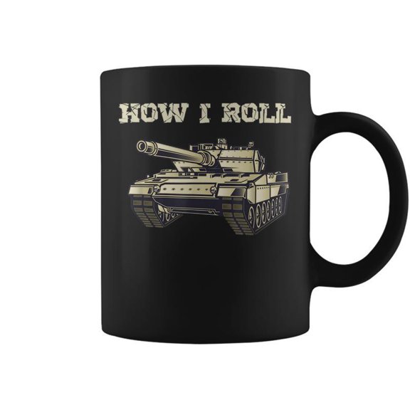 Fun How Roll Battle Tank Battlefield Vehicle Military Coffee Mugs