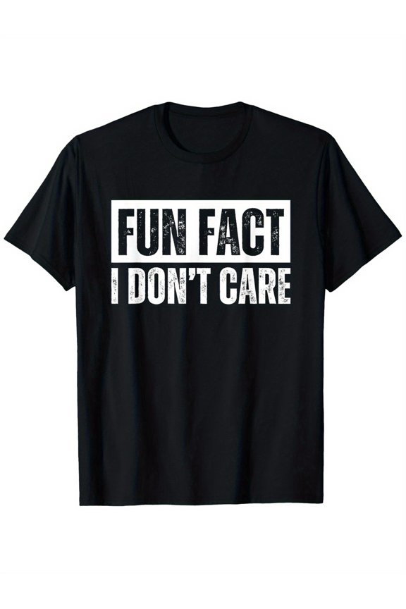 Fun I Dont Care T-Shirt- Unisex Cotton Street Style White Large Print, Slightly Stretchy Regular Fit, Washable, All-Season Casual Wear(Sizes S to)