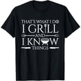 thumbnail image 1 of Fun I Grill And Know Things Meat Lover Barbecue Dad Gift T-Shirt, 1 of 4