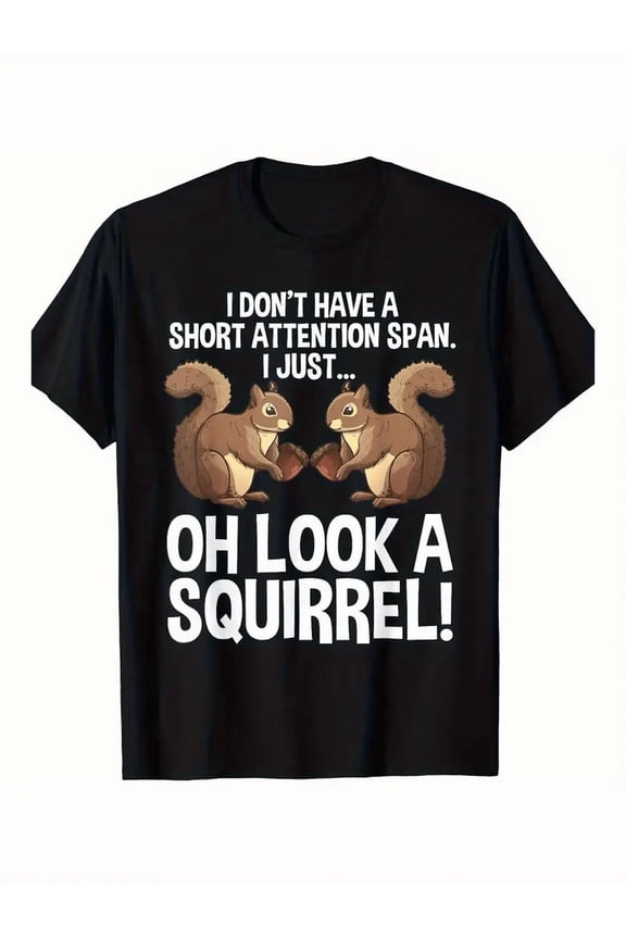 Fun "I Don't Have a Short Attention Span" Squirrel Graphic T-Shirt for Men & Women - 180g, Casual Crew Neck, Short Sleeve, Medium Stretch, All-Season Wear, Perfect for Pet