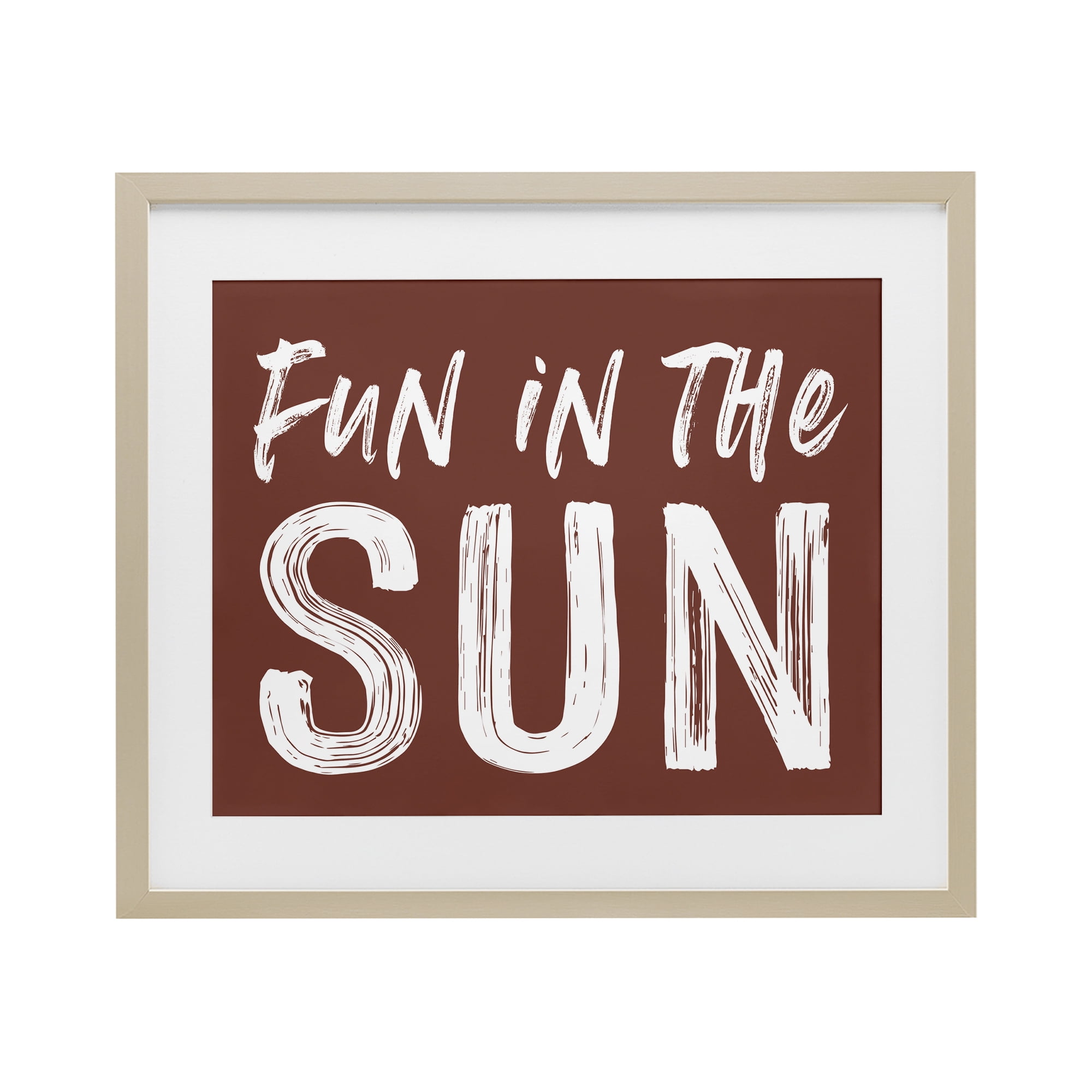 Fun In Sun Brown Sentiment Birch Framed Print Under Glass, design by Lettered and Lined
